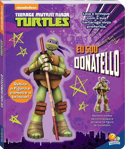 Eu Sou...donatello: Eu Sou...donatello, De Sergio Szwarcberg., Vol. Não Aplica. Editora Todolivro, Capa Mole Em Português