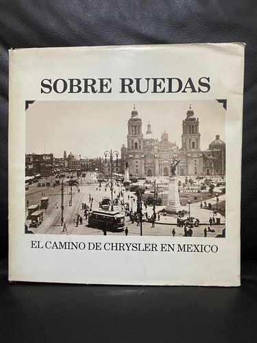 Sobre Ruedas, El Camino De Chrysler En México.