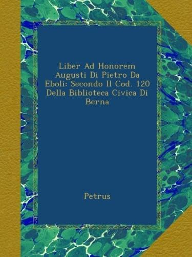 Libro: Liber Ad Honorem Augusti Di Pietro Da Eboli: Secondo
