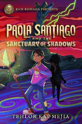 Libro Rick Riordan Presents Paola Santiago And The Sanctu...