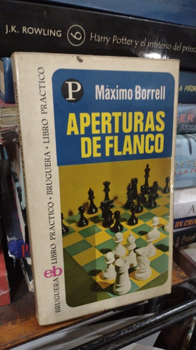 Maximo Borrell - Aperturas De Flanco - Ajedrez (Usado)