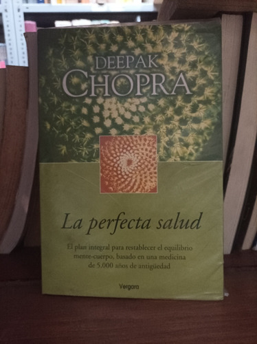 La Perfecta Salud. Deepak Chopra