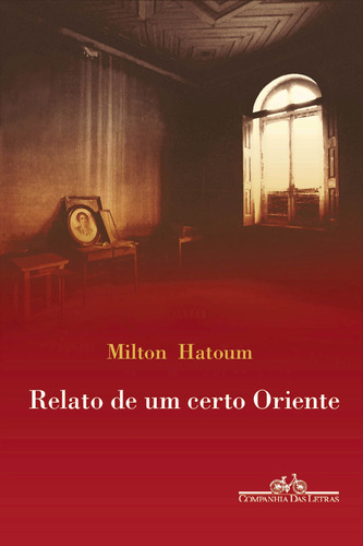 Relato de um certo Oriente, de Hatoum, Milton. Editora Schwarcz SA, capa mole em português, 1989
