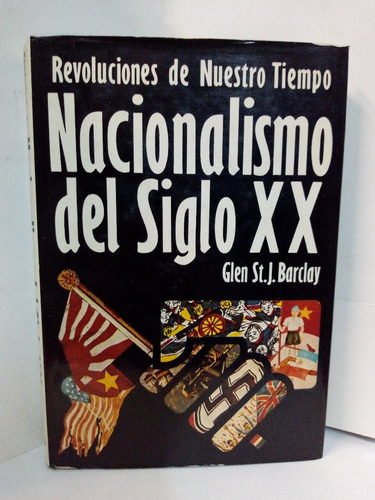 Revoluciones De Nuestro Tiempo, Nacionalismo Del Siglo Xx 