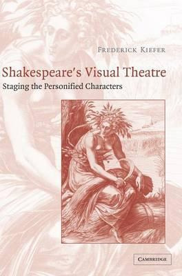 Libro Shakespeare's Visual Theatre - Frederick Kiefer