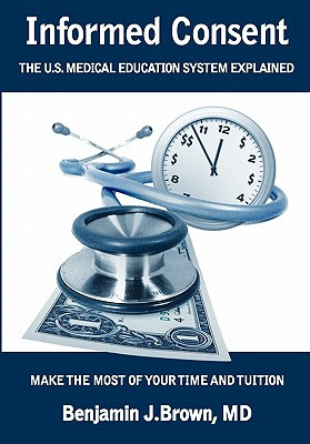 Libro Informed Consent: The U.s. Medical Education System...