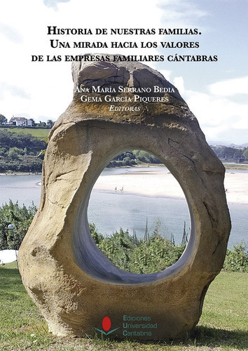 HISTORIA DE NUESTRAS FAMILIAS UNA MIRADA HACIA LOS VALORES, de LOPEZ FERNANDEZ, Mª CONCEPCION. Editorial Ediciones Universidad de Cantabria, tapa blanda en español