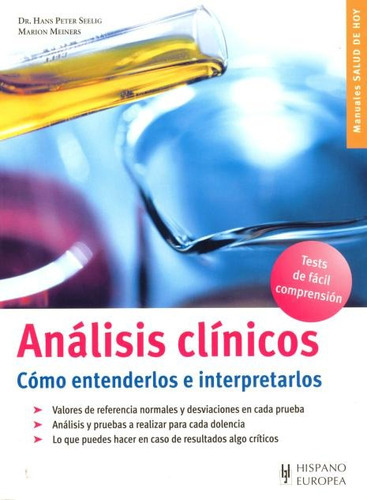 Analisis Clinicos . Como Entenderlos E Interpretarlos, De Seelig Hans Peter Dr.. Editorial Hispano-europea, Tapa Blanda En Español, 2011