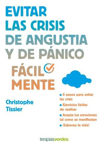 Evitar Las Crisis De Angustia Y De Panico Facilmente - Tissi