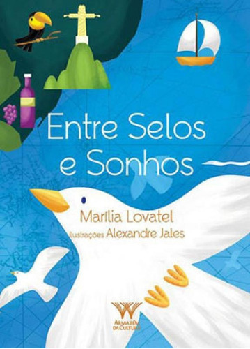 Entre Selos E Sonhos, De Lovatel, Marília. Editora Armazem Da Cultura, Capa Mole Em Português