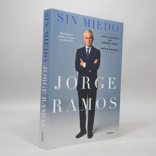 Sin Miedo Jorge Ramos Penguin Random House 2016 R4
