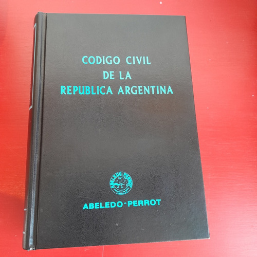 Codigo Civil De La República Argentina Abeledo Perrot 