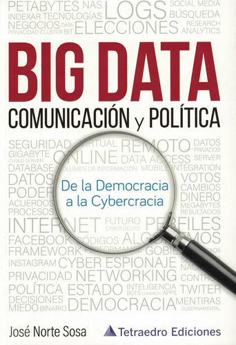 Big Data Comunicacion Y Politica - Norte Sosa, Jose