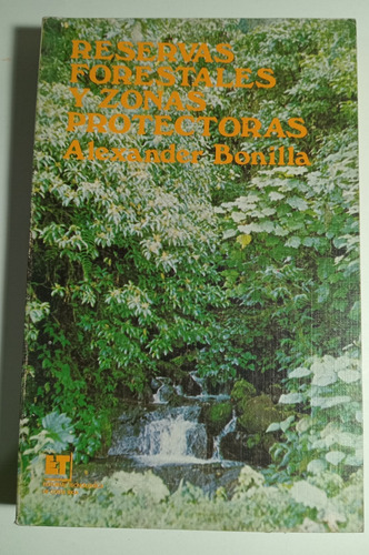 Costa Rica,reservas Forestales Y Zonas Protectoras. Bonilla