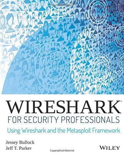 Book : Wireshark For Security Professionals: Using Wiresh