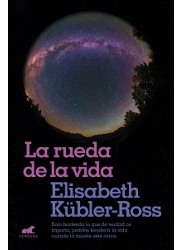 La Rueda De La Vida / Elisabeth Kübler-ross     