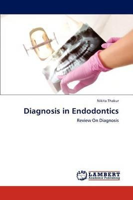 Libro Diagnosis In Endodontics - Nikita Thakur