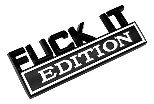 Fuck It Edition - Calcomania De Emblema Para Guardabarros De