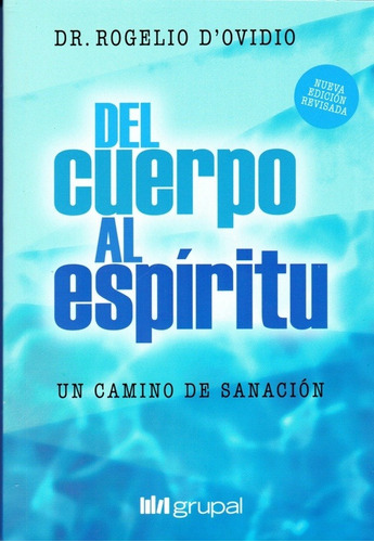 Del Cuerpo Al Espíritu, Rogelio D'ovidio, Grupal