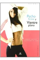 Comprar Libro Pecho Firme Y Vientre Plano Consejos Prácticos Para Me
