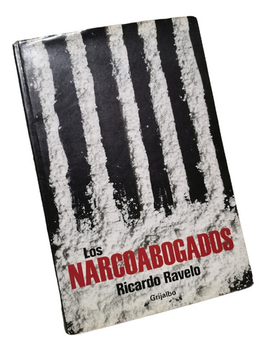 Los Narcoabogados Ricardo Ravelo 1a Edición 