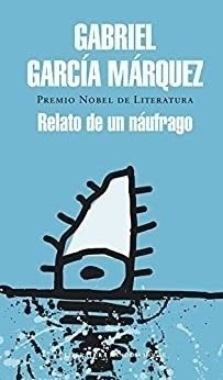 Relato De Un Naufrago-garcía Márquez, Gabriel-sudamericana