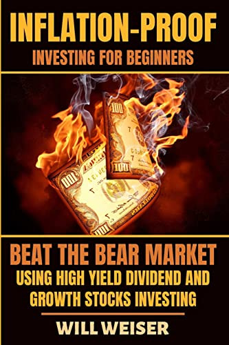 Inflation-proof Investing For Beginners: Beat The Bear Marke