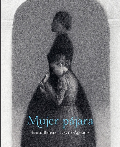 Mujer Pajara - Ethel Batista - Fce - Libro