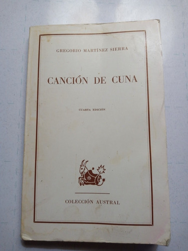 Libro. Canción De Cuna. Gregorio Martínez Sierra. 1969. 