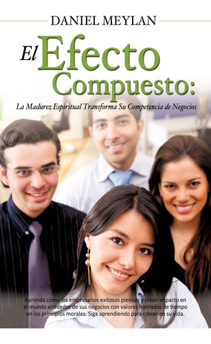 Libro: El Efecto Compuesto (spanish Edition)
