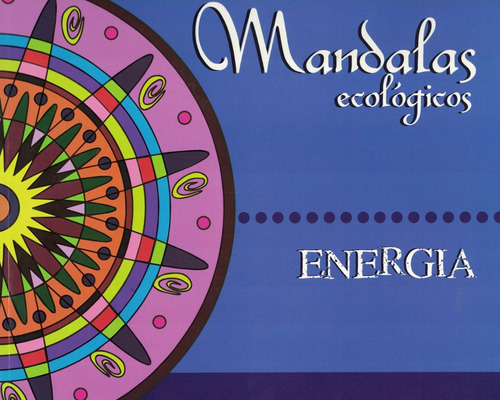 Mandalas Ecologicos, Energia