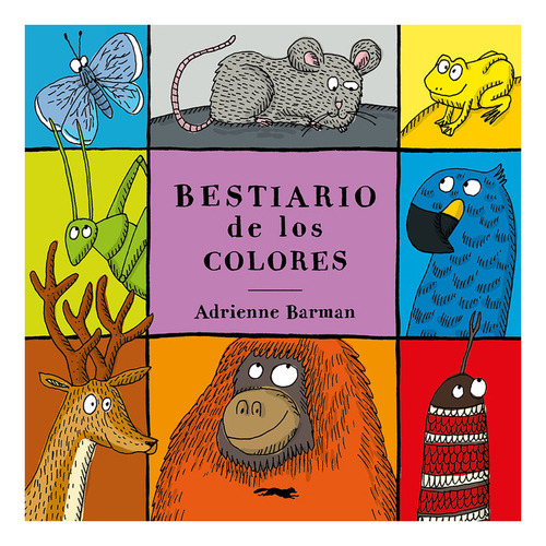 Libro Bestiario De Los Colores - Barman, Adrienne