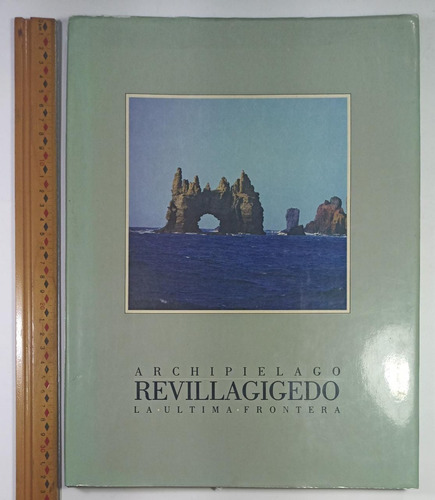 Archipielago Revillagigedo, La Ultima Frontera