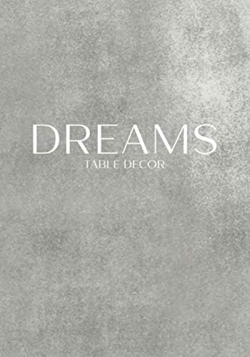 Libro: Dreams Table Decor: Decorative Book For Styling Your 