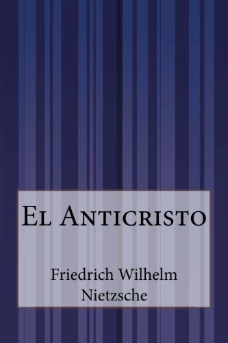 Libro : El Anticristo - Nietzsche, Friedrich Wilhelm