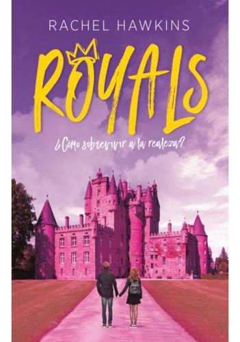 Royals Como Sobrevivir A La Realeza