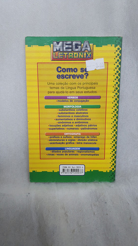 Livro Como Se Escreve? 7 - Morfologia - Sinônimos E Antônimos - D A I - Mega Letronix - Recreio (Usado)