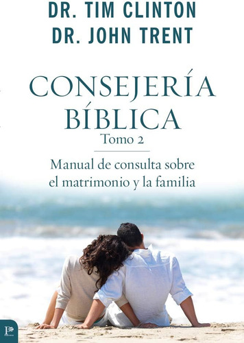 Libro: Consejería Bíblica, Tomo 2: Manual De Consulta Sobre 