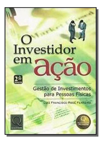 Investidor Em Acao, O, De Luiz Francisco Roge Ferreira. Editora Qualitymark, Capa Mole Em Português, 2021