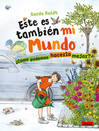 Libro Este Es Tambien Mi Mundo - Raidt, Gerda