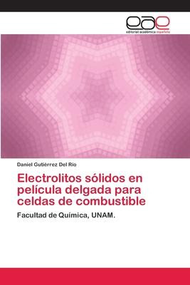 Libro Electrolitos Solidos En Pelicula Delgada Para Celda...