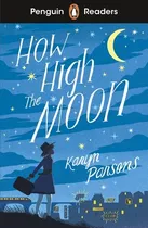 Comprar How High The Moon - Penguin Readers Level 4 Kel Ediciones