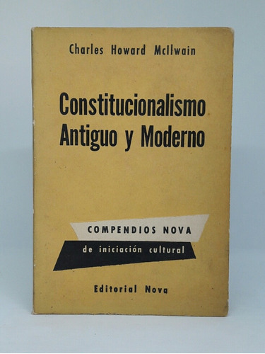 Constitucionalismo Antiguo Y Moderno Mcilwain Howard L5