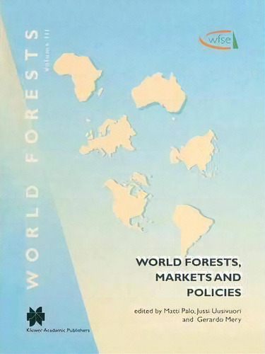 World Forests, Markets And Policies, De Matti Palo. Editorial Springer, Tapa Dura En Inglés