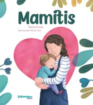 Comprar Mamitis - Marta Prada \u002F Mercè Tous. Carambuco Ediciones