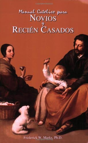 Libro: Manual Catolico Para Novios Y Recien Casados (spanish