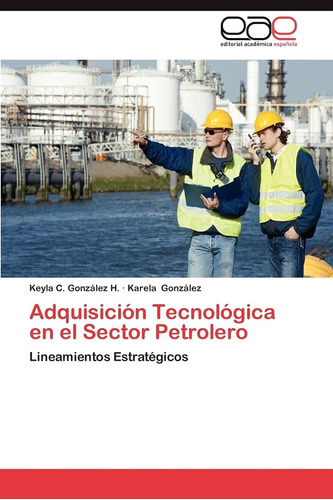 Libro: Adquisición Tecnológica En El Sector Petrolero: Linea