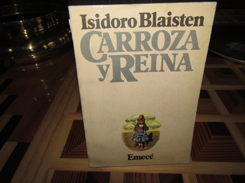 Carroza Y Reina. Isodoro Blaisten . M-1281