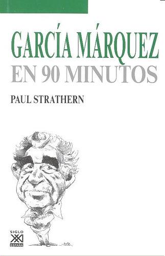 Libro Garcã­a Mã¡rquez En 90 Minutos - Strathern, Paul