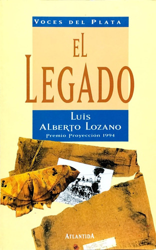 Legado. El, De Lozano, Luis. Editorial Atlántida En Español